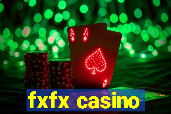 fxfx casino